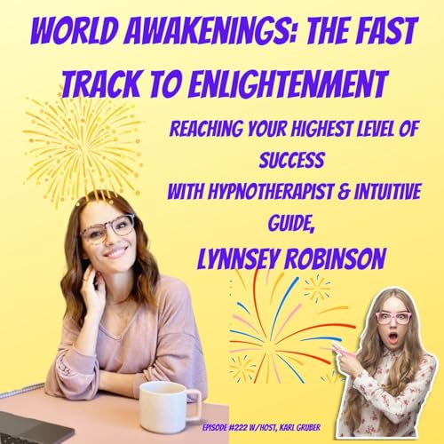 Reaching Your Highest Level of Success with Hypnotherapist & Intuitive Guide, Lynnsey Robinson Podcast Por arte de portada