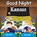 Good Night Kansas (Good Night Our World)