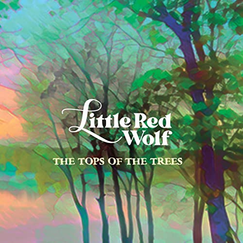 Écouter The Tops of The Trees de Little Red Wolf sur Amazon Music
