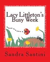 Lacy Littleton's Busy Week: Days of the Week 0615749860 Book Cover