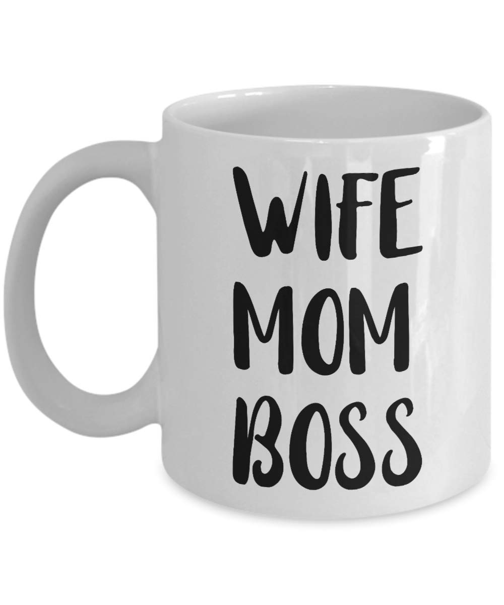 Wife Mom Boss Mug, 11 oz Ceramic White Coffee Mugs, Unique Gift For Mother's Day, Funny Inspirational Present for Mom, Hilarious Wifey Tea Cups, Gift Ideas for New Year, Christmas Gifts