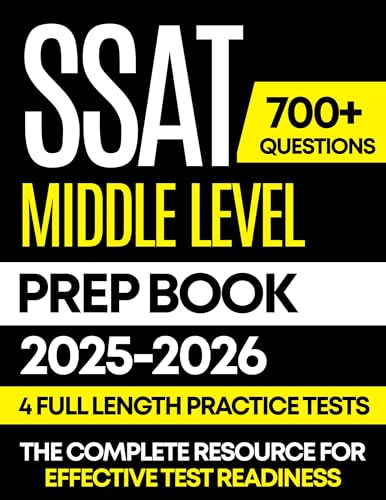 SSAT MIDDLE LEVEL PREP BOOK 2025-2026: 4 Full-Length Practice Tests with Answer Explanations, Complete Study Guide Covering Math, Reading, and Verbal for Grades 5-7