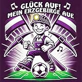  Glück Auf! Mein Erzgebirge Aue
