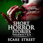 Cover of Short Horror Stories Volumes 7 & 8