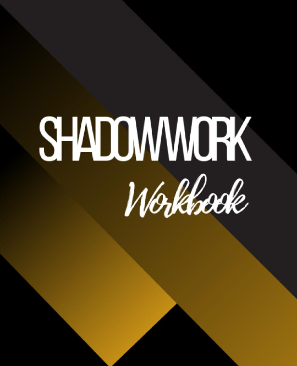 The Shadow Work Workbook: Break Down Barriers & Look Inside Your Darkest Corners. Discover & Heal Your Inner Child. Cleanse Your Emotions & Live Life to the Fullest - Your Guide with Prompts