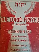 THE LORD'S PRAYER AN INTERPRETATION B0006ATUUU Book Cover