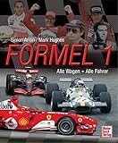  Formel 1: Alle Wagen - Alle Fahrer
