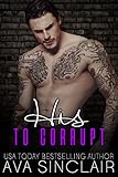 His to Corrupt (Completely His Book 4)