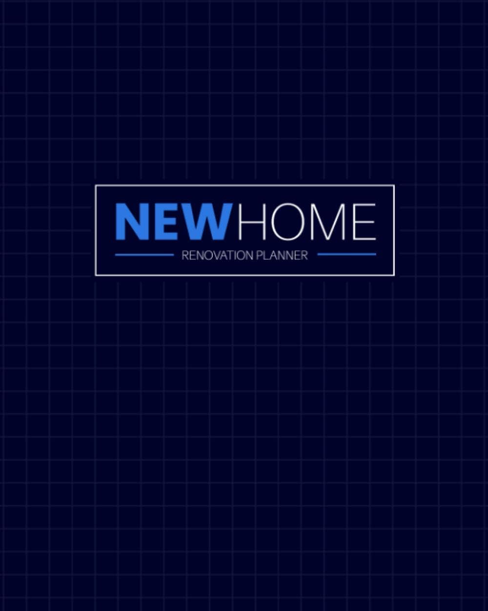 New Home Renovation Planner: For Home Improvements & DIY Projects | 6 Custom Pages For Each Room, Including - Interior Design Ideas/Plans, Furniture & ... Furniture, Decor & Material Purchases