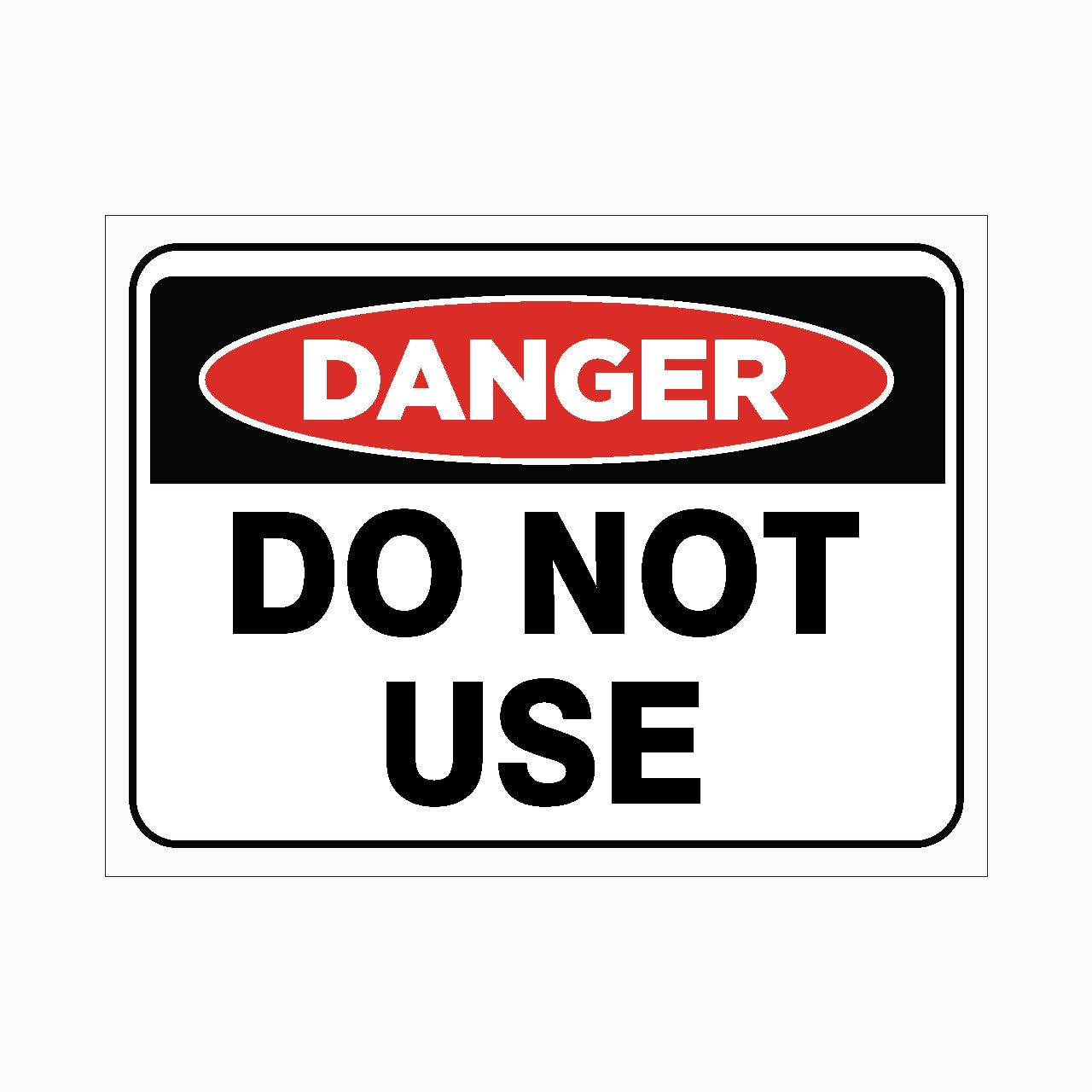 DANGER DO NOT USE Sign, 12x8 Metal Tin Sign, usage ban for unsafe equipment.