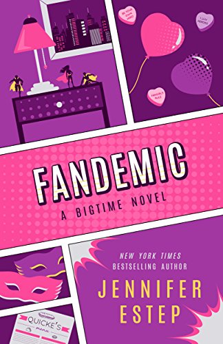 Amazon Com Fandemic Bigtime Book 5 Ebook Estep Jennifer