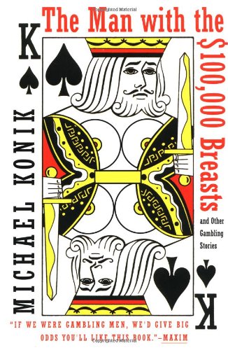 Man with the $100,000 Breasts: & Other Gambling Stories