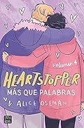 Heartstopper 4. Más que palabras: Los libros que han vendido un millón de ejemplares, ahora una serie de Netflix (Ficción)