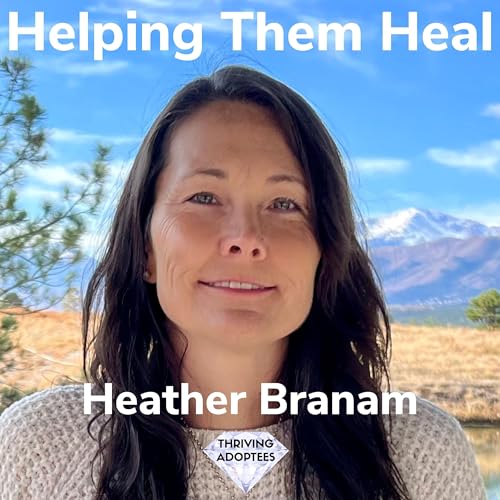 Helping Them Heal With Heather Branam