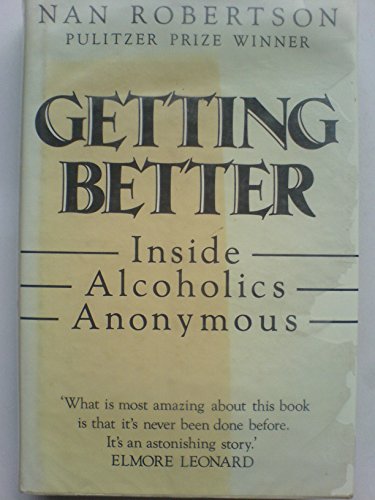 Getting Better: Inside Alcoholics Anonymous 0333496043 Book Cover