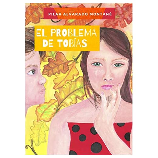 El problema de Tobías: Desarrollo de habilidades socio emocionales para niños