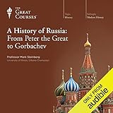 A History of Russia: From Peter the Great to Gorbachev
