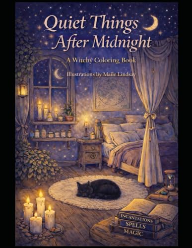 Quiet Things After Midnight: A Witchy Coloring Book