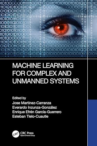 Machine Learning for Complex and Unmanned Systems view 2