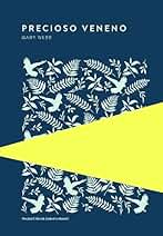 Precioso veneno