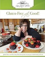 Gluten-Free gets Good! gluten-free, corn-free, dairy-free and soy-free recipes your while family will love 0993633811 Book Cover