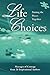 Life Choices: Putting The Pieces Together