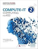 Compute-IT: Student's Book 2 - Computing for KS3