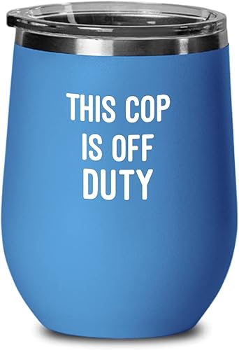 This Cop Is Off Duty Wine Tumbler Funny Gift For a Cop 12oz, Blue