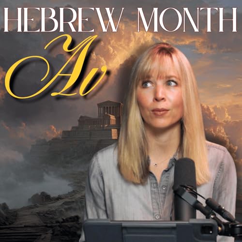 Hebrew Month of Av | Duality of Justice and Mercy Podcast Por arte de portada