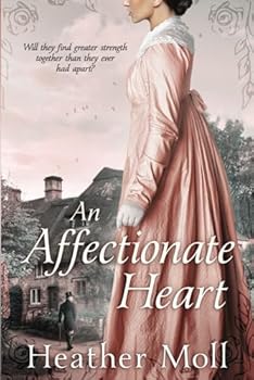 Paperback An Affectionate Heart: A Pride and Prejudice Variation Book