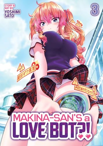 Makina-san's a Love Bot?! Vol. 3