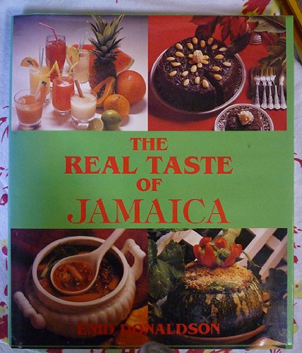 The Real Taste of Jamaica: Amazon.co.uk: Donaldson, Enid, Chen, Ray: 9789768100214: Books