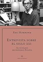 Entrevista sobre el siglo XXI (Libros de Historia)