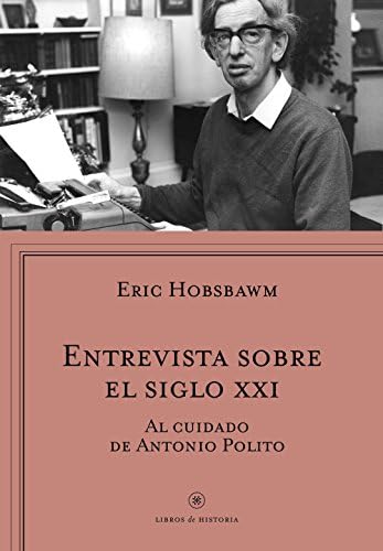 Entrevista sobre el siglo XXI (Libros de Historia)