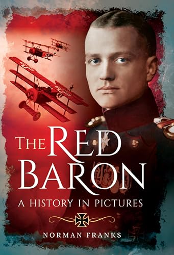 The Red Baron: A History in Pictures