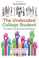 The Undecided College Student: An Academic And Career Advising Challenge 039809067X Book Cover