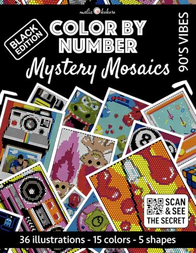 Color by Number: 90's Vibes [Premium Print] - Mystery Mosaics Coloring Book | Black Background Edition | 36 Illustrations: 90s Nostalgia | Bold and ... - Black Edition [Premium Print] | Pixelart)
