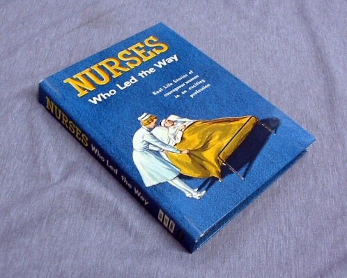Nurses Who Led The Way B000HIYSY4 Book Cover
