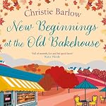 Cover of New Beginnings at the Old Bakehouse
