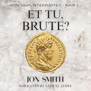 Et Tu, Brute?: A Roman Comedy of Errors cover art