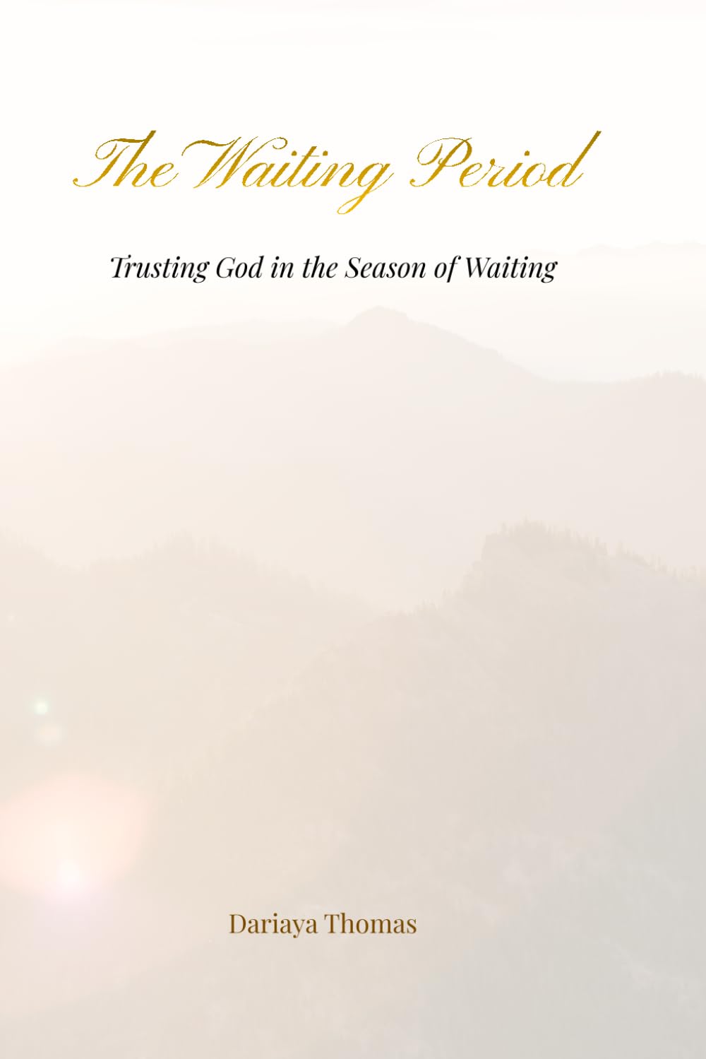 The Waiting Period: Trusting God in the Season of Waiting