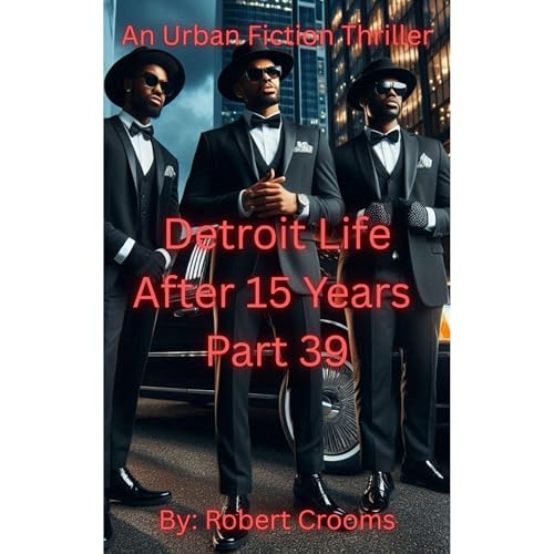 Robert Crooms's &amp;quot;Detroit Life After 15 Years&amp;quot; Part. 39 of 40 &amp;quot;A Rat is in Every Crew!&amp;quot; episode artwork