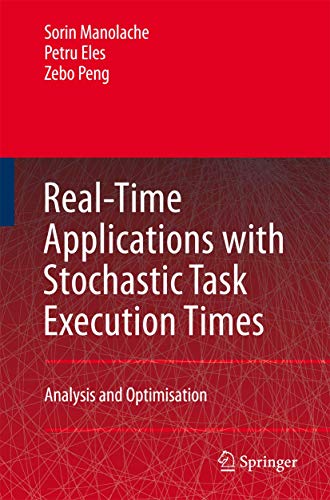 Real-Time Applications with Stochastic Task Execution Times: Analysis and Optimisation view 2