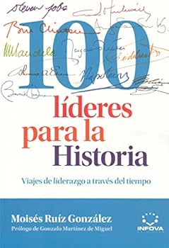 100 Líderes Para La Histori...