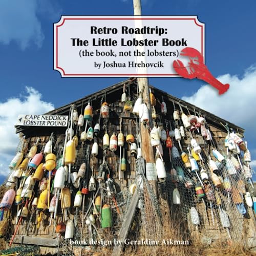 Retro Roadtrip: The Little Lobster Book: (the book, not the lobsters)
