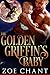 The Golden Griffin's Baby (Shifter Dads Book 3)