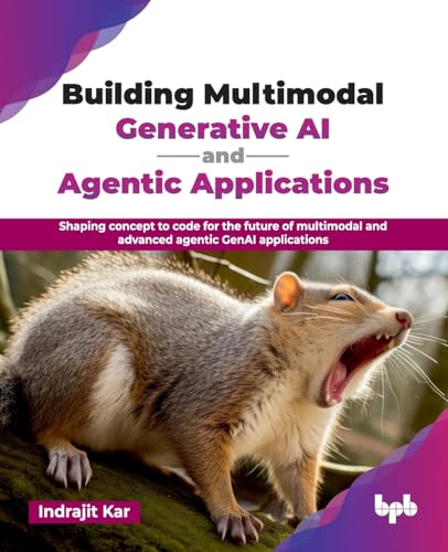 Building Multimodal Generative AI and Agentic Applications: Shapi...