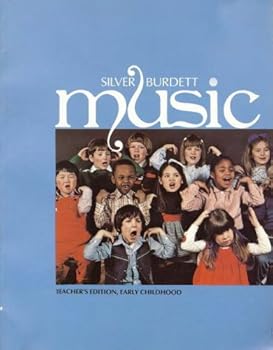 Silver Burdett Music: Teacher's Edition, Early Childhood