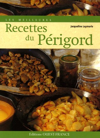 Les meilleures recettes du Périgord
