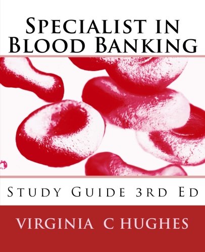 Specialist in Blood Banking Study Guide 3rd Ed Specialist in Blood Banking Study Guide 3rd Ed